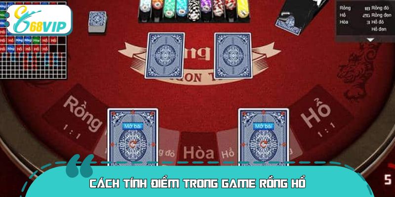 Cách tính điểm trong game rồng hổ